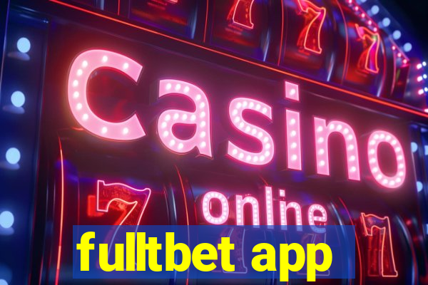 fulltbet app